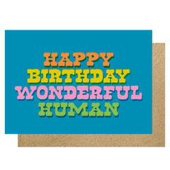 Happy Birthday You Wonderful Human