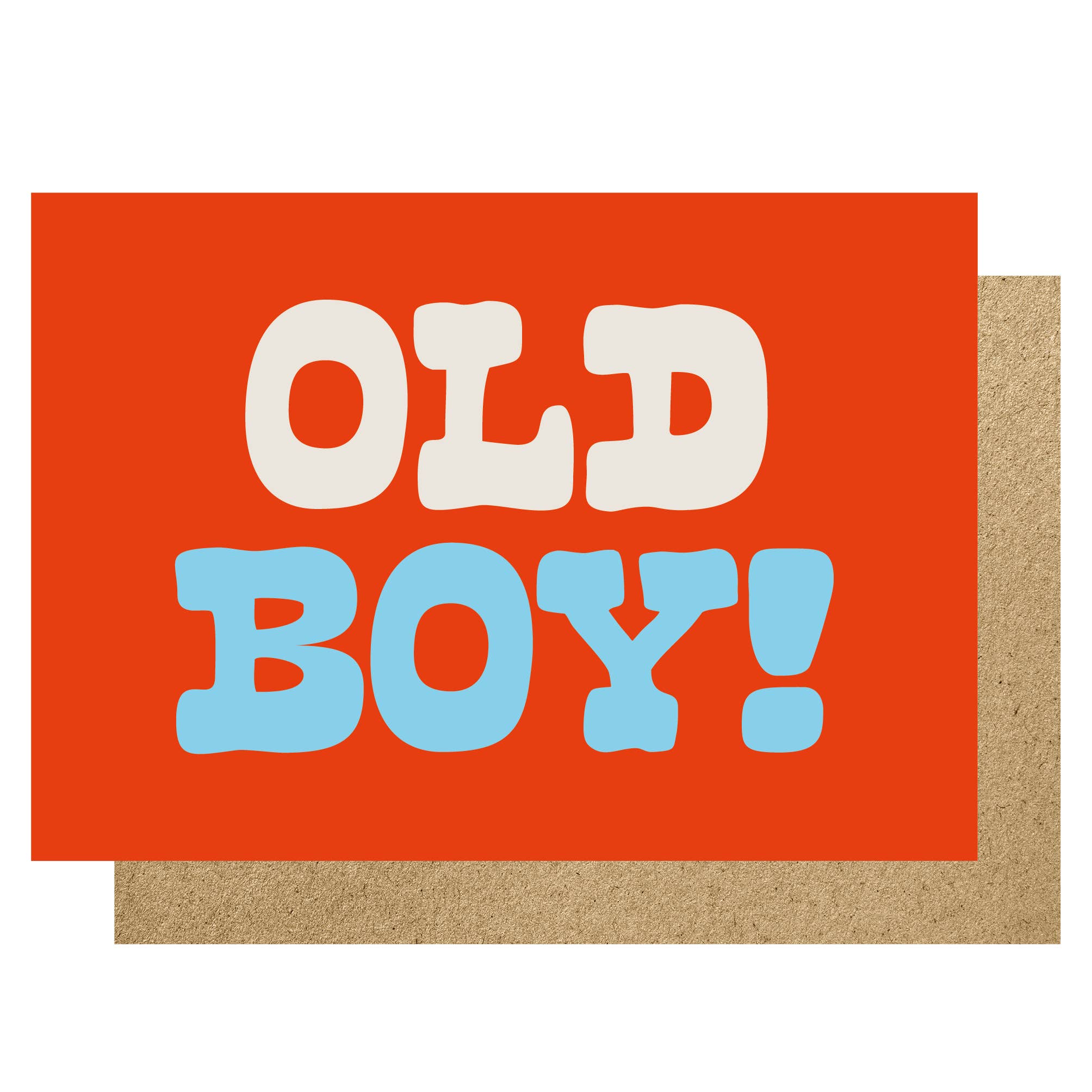 Old Boy!