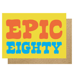 Epic Eighty birthday card