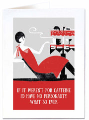 If it weren't for caffeine...