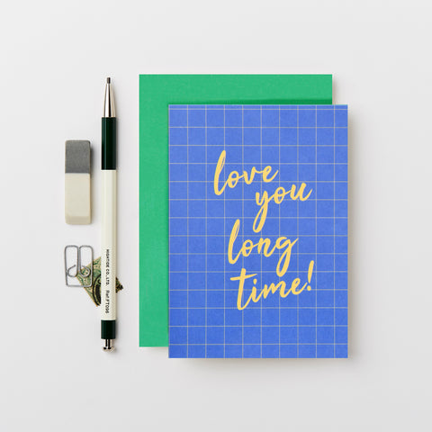 Love you long time card